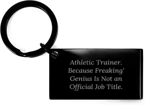 Athletic Trainer genius Keychain, Funny Quote, Christmas Unique Gift for Men or Women, Black Stainless Steel, 1.57x0.87 inches, Engraved Message