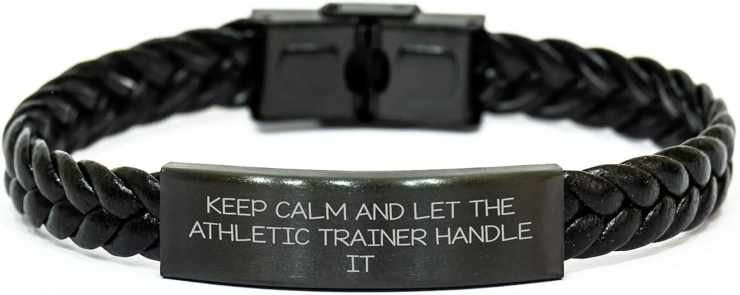 Athletic Trainer Gifts from Women to Men Keep Calm And Let The Athletic Trainer Handle It Interlaced Leather Bracelet for Graduation
