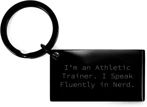 Funny Athletic Trainer Gifts, Keychain for Men, 'I'm An Athletic Trainer. I Speak Fluently In genius.' Engraved, Black Stainless Steel, Ideal Gift for Father's Day from Family and Friends