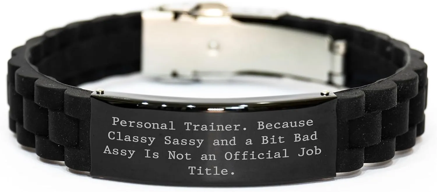 Funny Personal Trainer Gifts for Her, Glide lock Clasp Bracelet, 'Personal Trainer. Because Classy Sassy And A Bit Fearlessy Is Not An Official Job Title.' Mother's Day Unique Gifts from Friends