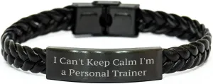 Funny Personal Trainer Gifts, I Can't Keep Calm I'm A Personal Trainer Interlaced Leather Bracelet for Mother's Day from Mom