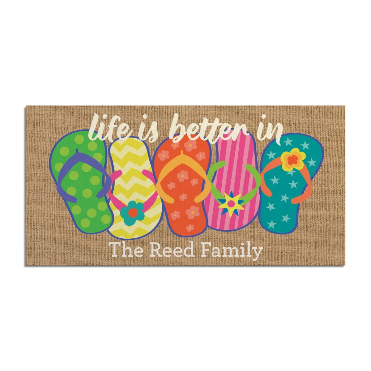 Life is Better in Flip Flops Ð 12x27 Inch Entry Mat