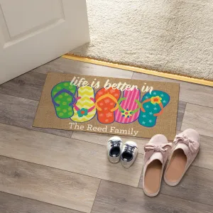 Life is Better in Flip Flops Ð 12x27 Inch Entry Mat