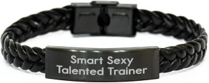 Smart Sexy Talented Trainer Interlaced Leather Valentine's Unique Gift for Men, Women, Friends, Coworkers, Family